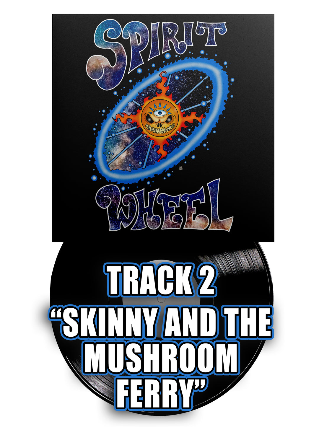02 Spirit Wheel - Skinny and the Mushroom Fairy (MP3)